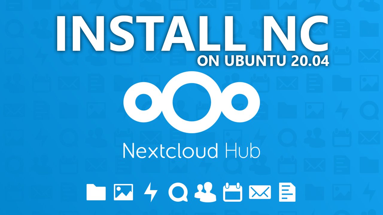 How to Install and Configure Nextcloud Hub 21 on Ubuntu 20.04 LTS